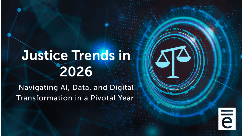 A digital graphic featuring a glowing circular interface with scales of justice in the center. The background includes blue network lines and nodes, creating a futuristic, tech‑driven look. Text on the image reads “Justice Trends in 2026: Navigating AI, Data, and Digital Transformation in a Pivotal Year.” A small equivant Court logo with three horizontal lines above a lowercase “e” appears in the bottom right corner.